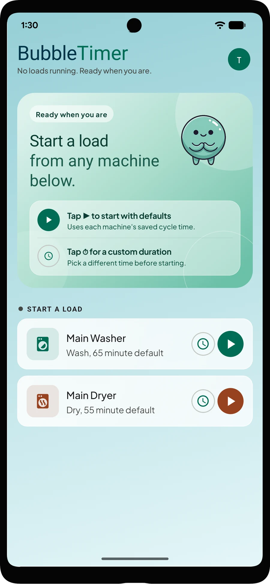 BubbleTimer home screen showing a washer and a dryer, each with a one-tap start button